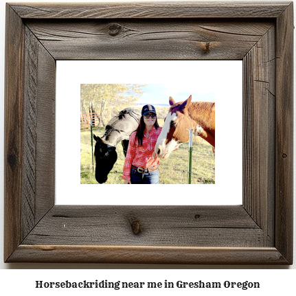 horseback riding near me in Gresham, Oregon